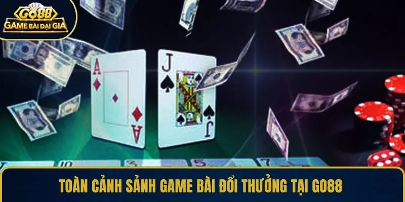 Toàn cảnh sảnh game bài đổi thưởng tại GO88