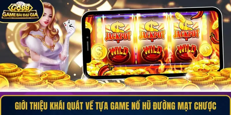 Giới thiệu khái quát về tựa game nổ hũ Đường Mạt Chược