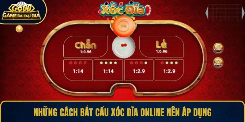 Những cách bắt cầu xóc đĩa online nên áp dụng