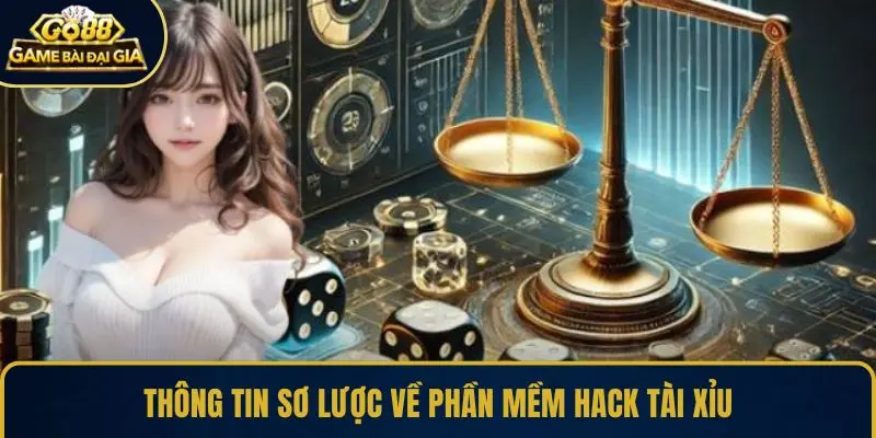 Thông tin sơ lược về phần mềm hack tài xỉu