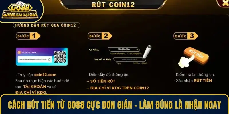 Cách rút tiền từ GO88 cực đơn giản – Làm đúng là nhận ngay